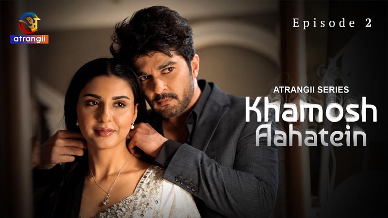 Khamosh Aahatein | Season 01 | Episode 02